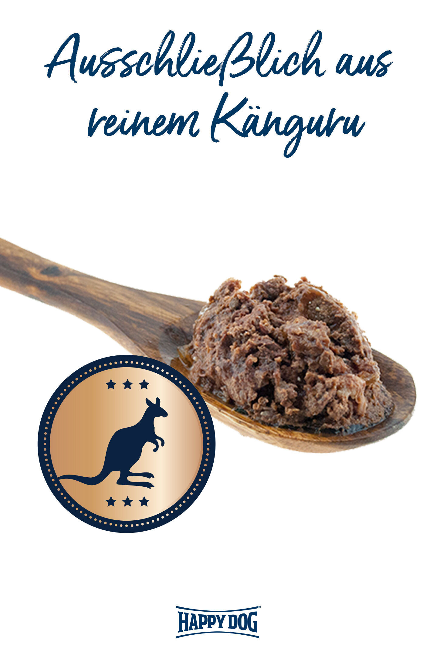 Holzlöffel mit Fleischpaste, Text: "Ausschließlich aus reinem Känguru", darunter ein Känguru-Emblem und der Markenname Happydog.