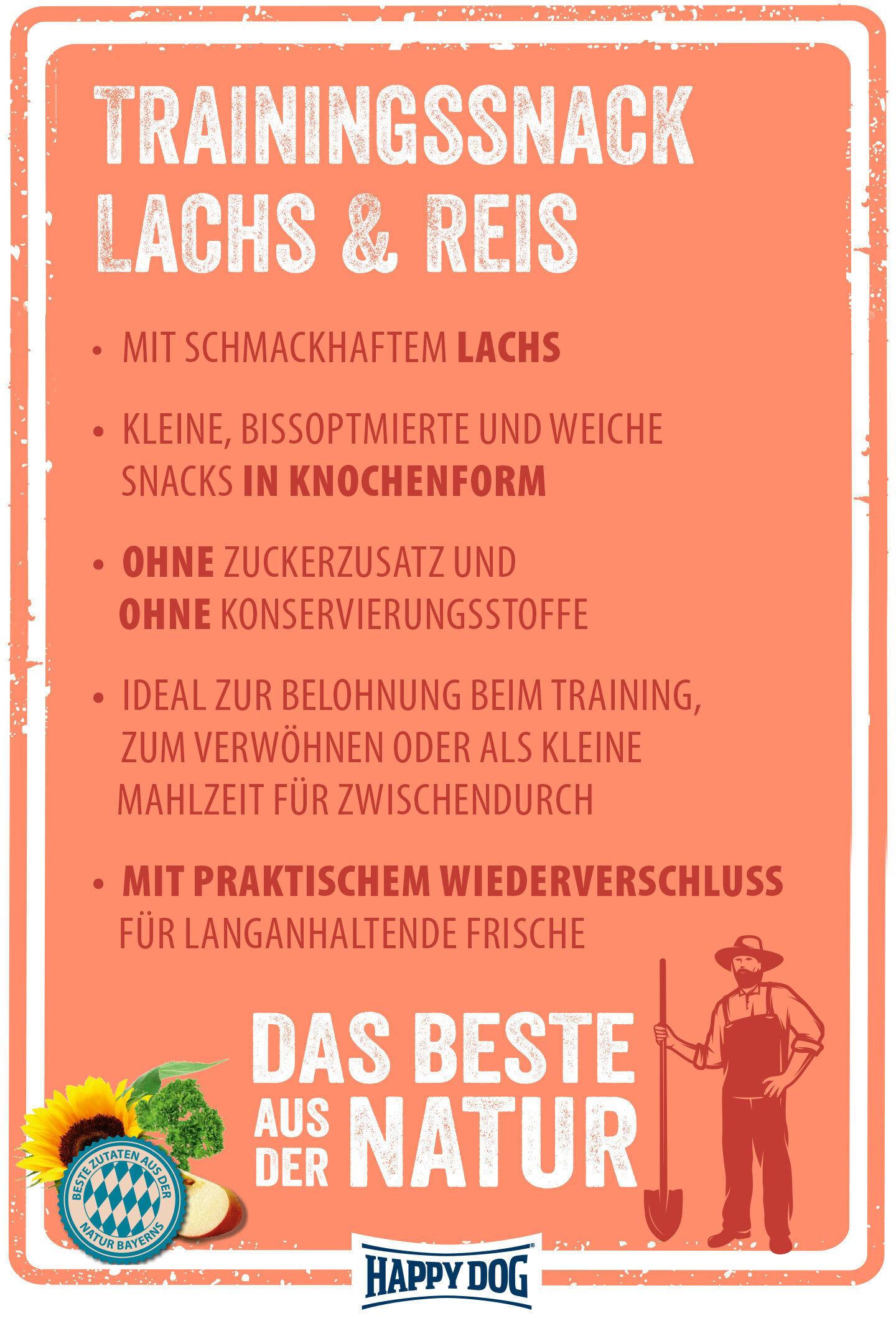 Trainingssnack mit Lachs und Reis, zart und verpackt in Knochenform. Enthält keinen Zuckerzusatz oder Konservierungsstoffe. Praktischer Wiederverschluss bewahrt die Frische. Marke: Happydog.
