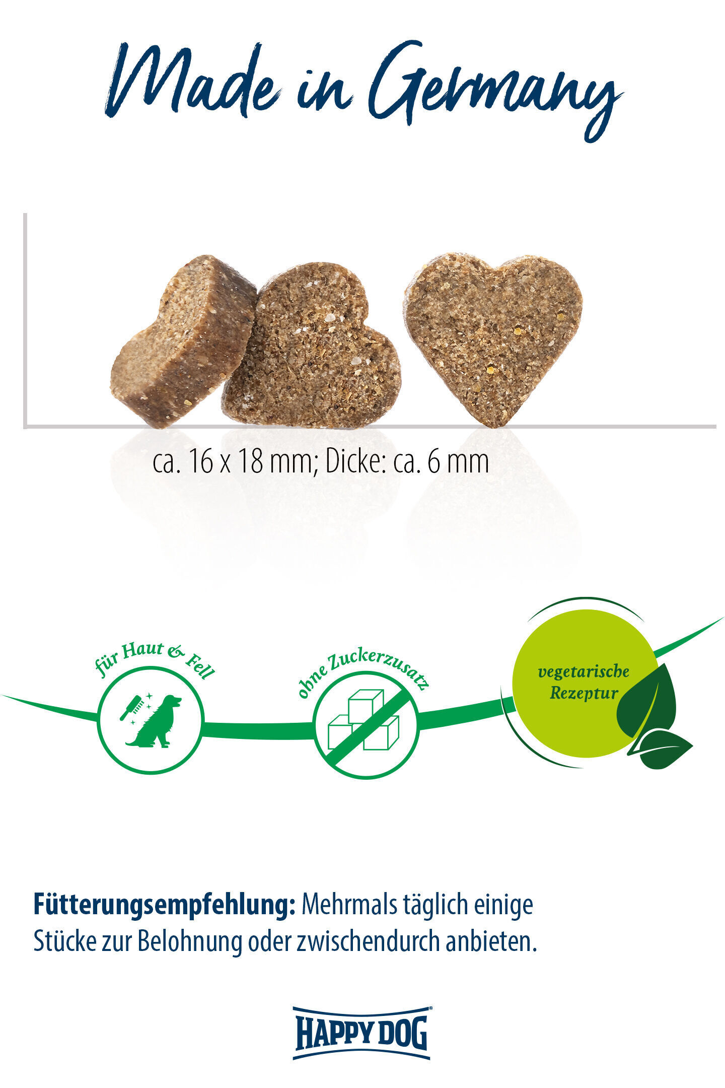 Herzförmige Hundesnacks von Happydog, ca. 16x18 mm, 6 mm dick, ohne Zuckerzusatz, vegetarisch, verbessern Haut und Fell. Fütterungsempfehlung: Mehrmals täglich als Belohnung. Made in Germany.