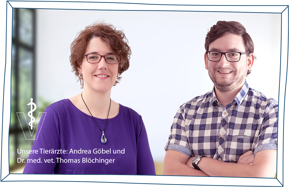 Unsere Tierärzte im Service-Team: Andrea Göbel und Thomas Blöchinger