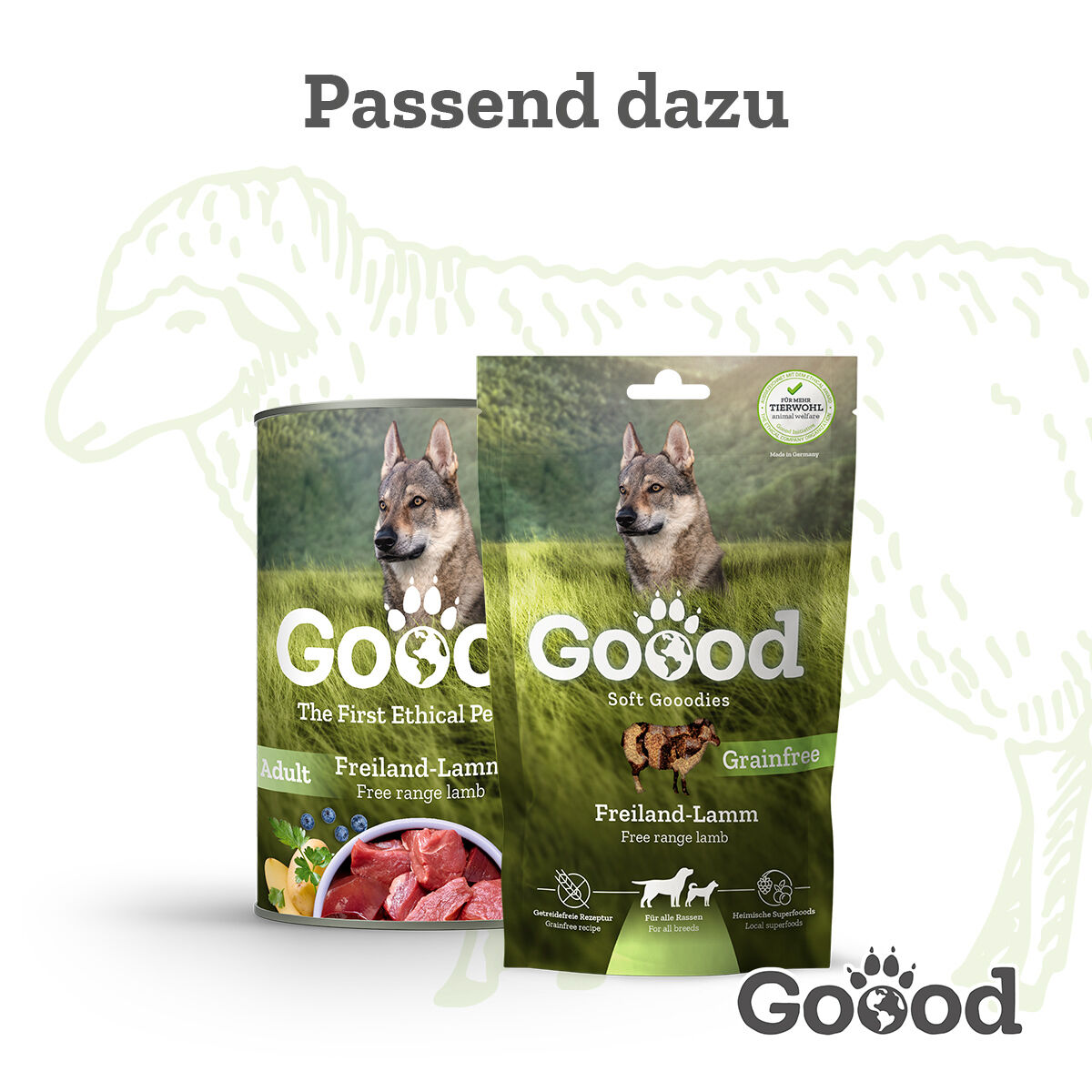 Zwei grün-braune Verpackungen mit Hundeabbildung zeigen die Produkte „Goood Soft Goodies" und „Goood Freiland-Lamm“. Text: „Passend dazu“, „The First Ethical Pet“, „Grainfree“, „Für alle Rassen“.
