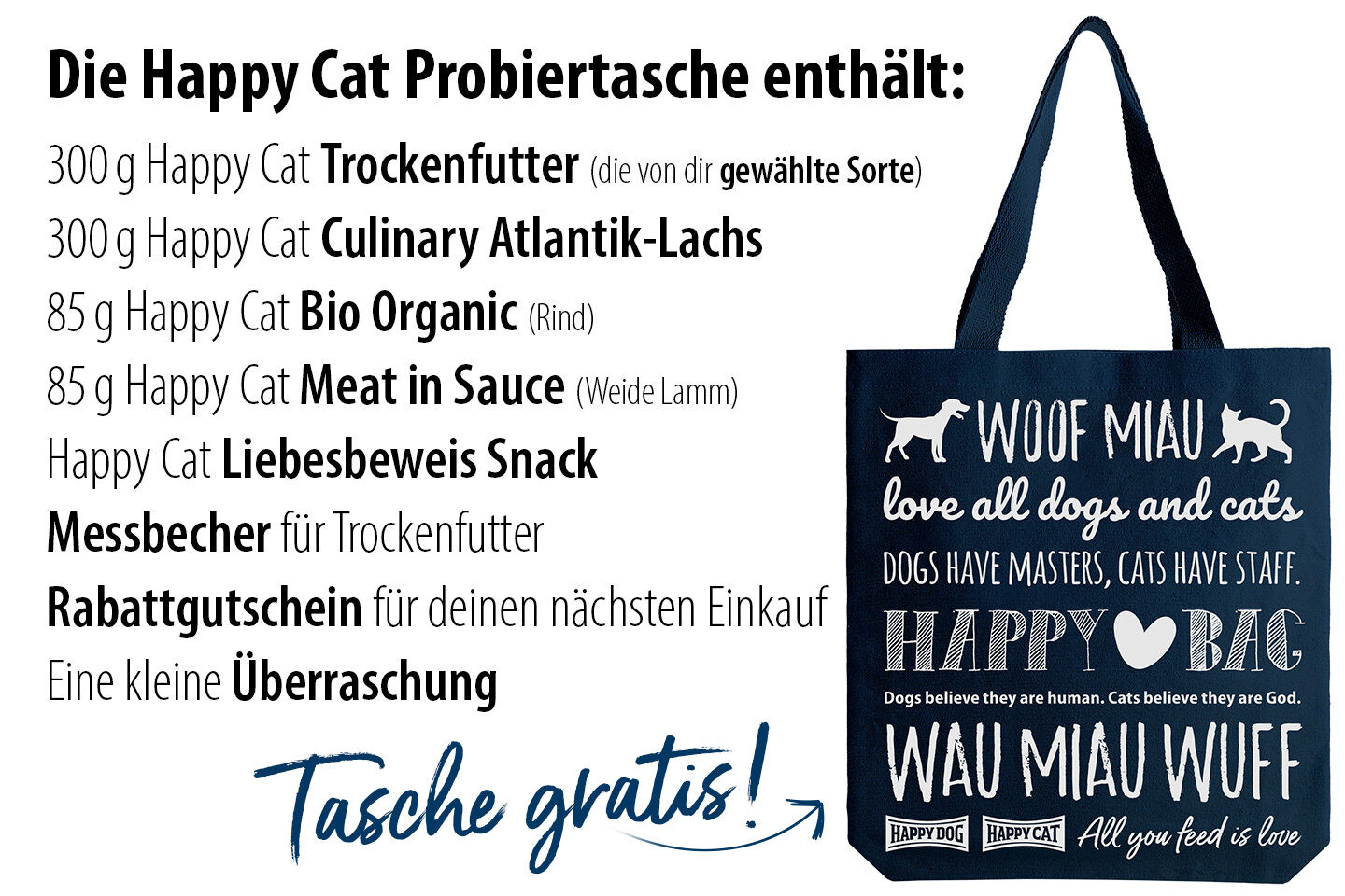 Happy Cat Probiertasche mit Trockenfutter, Culinary Atlantik-Lachs, Bio Organic (Rind), Meat in Sauce (Weide Lamm), Liebesbeweis Snack, Messbecher, Rabattgutschein, Überraschung; Tasche gratis.