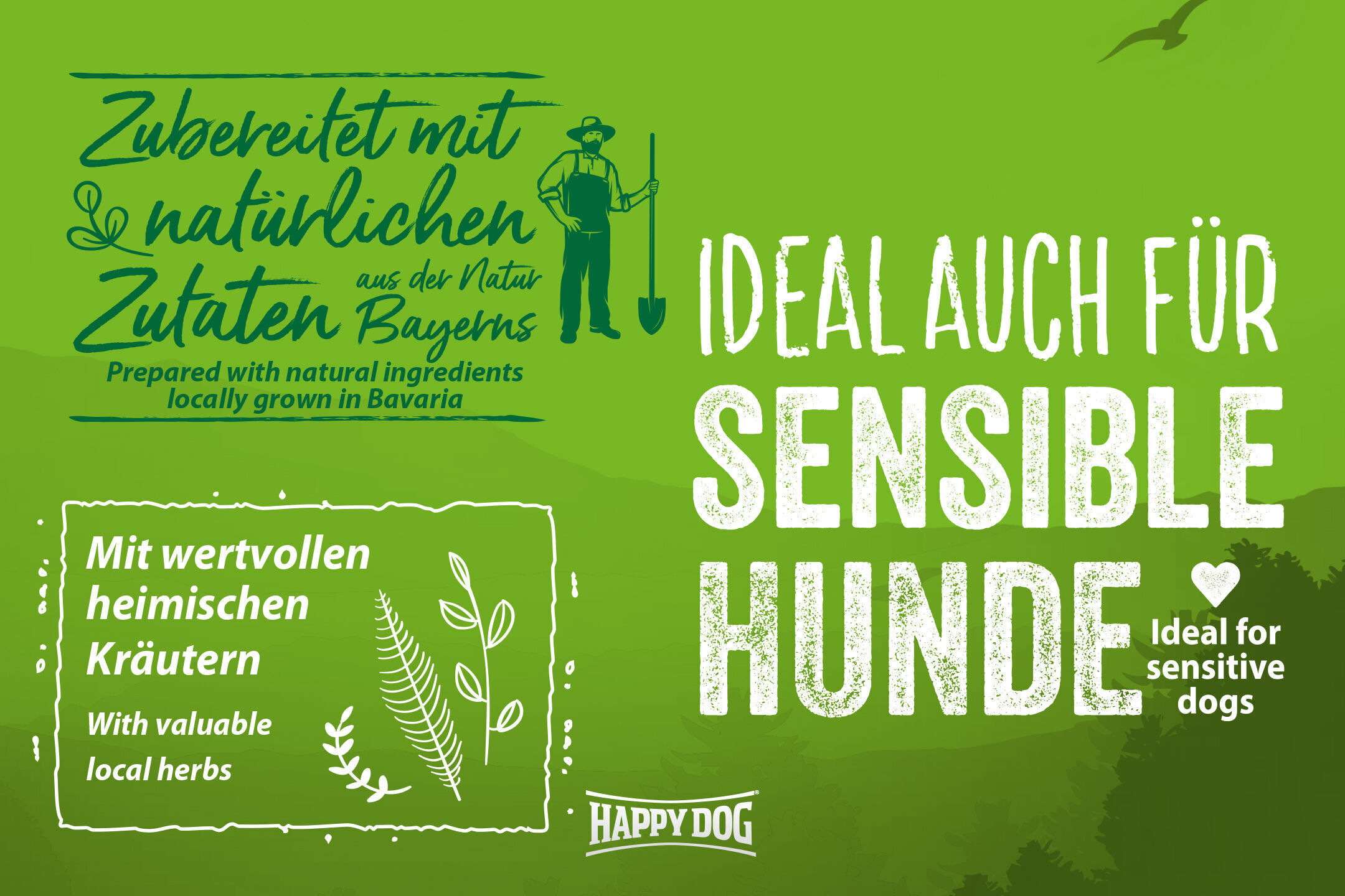 Grüner Hintergrund mit Text: "Zubereitet mit natürlichen Zutaten aus der Natur Bayerns. Mit wertvollen heimischen Kräutern. Ideal auch für sensible Hunde." Marke "Happydog" unten.