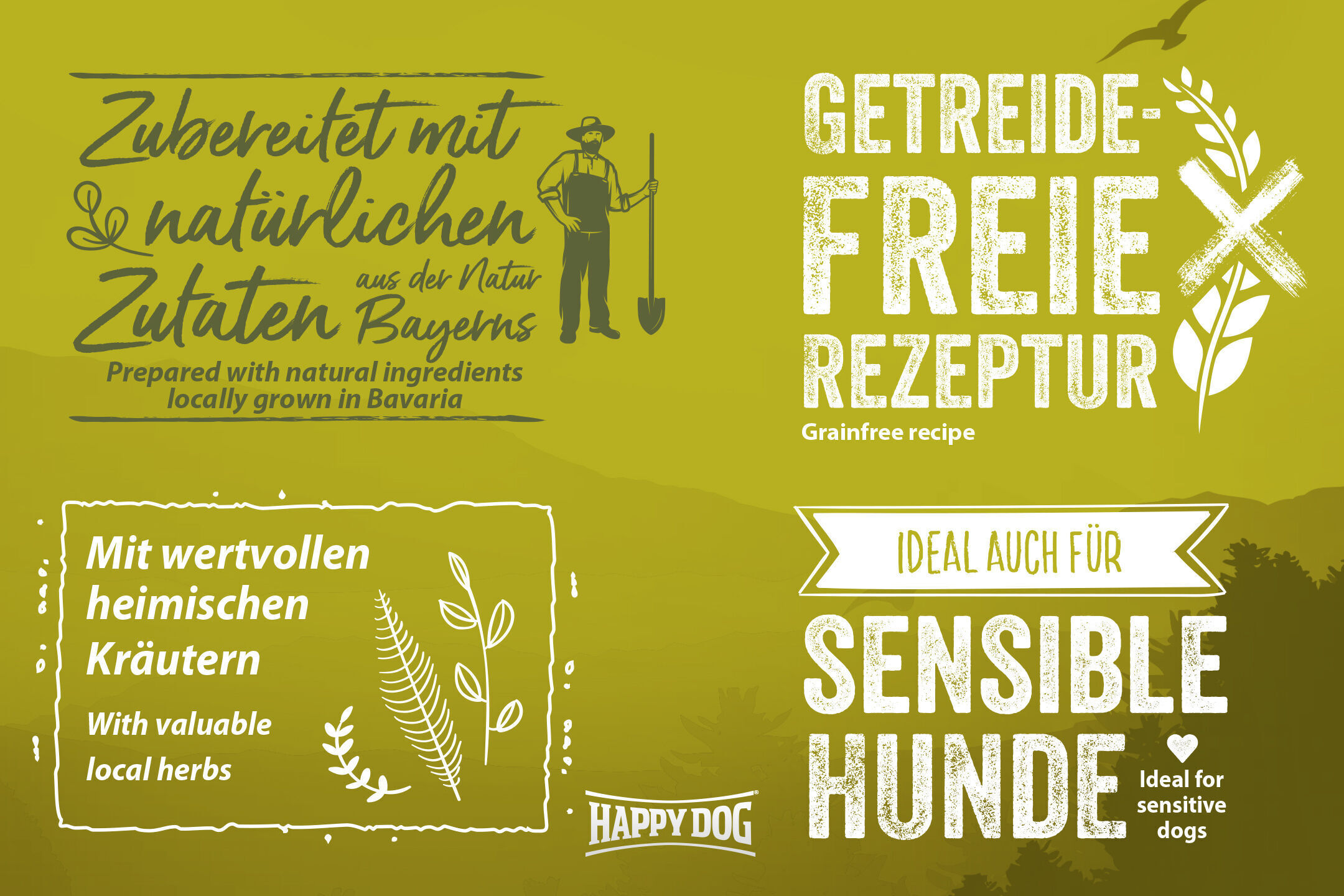 Das Bild zeigt Text auf grünem Hintergrund: "Zubereitet mit natürlichen Zutaten aus Bayern", "Getreidefreie Rezeptur", "Ideal auch für sensible Hunde", "Mit wertvollen heimischen Kräutern". Marke: Happydog.