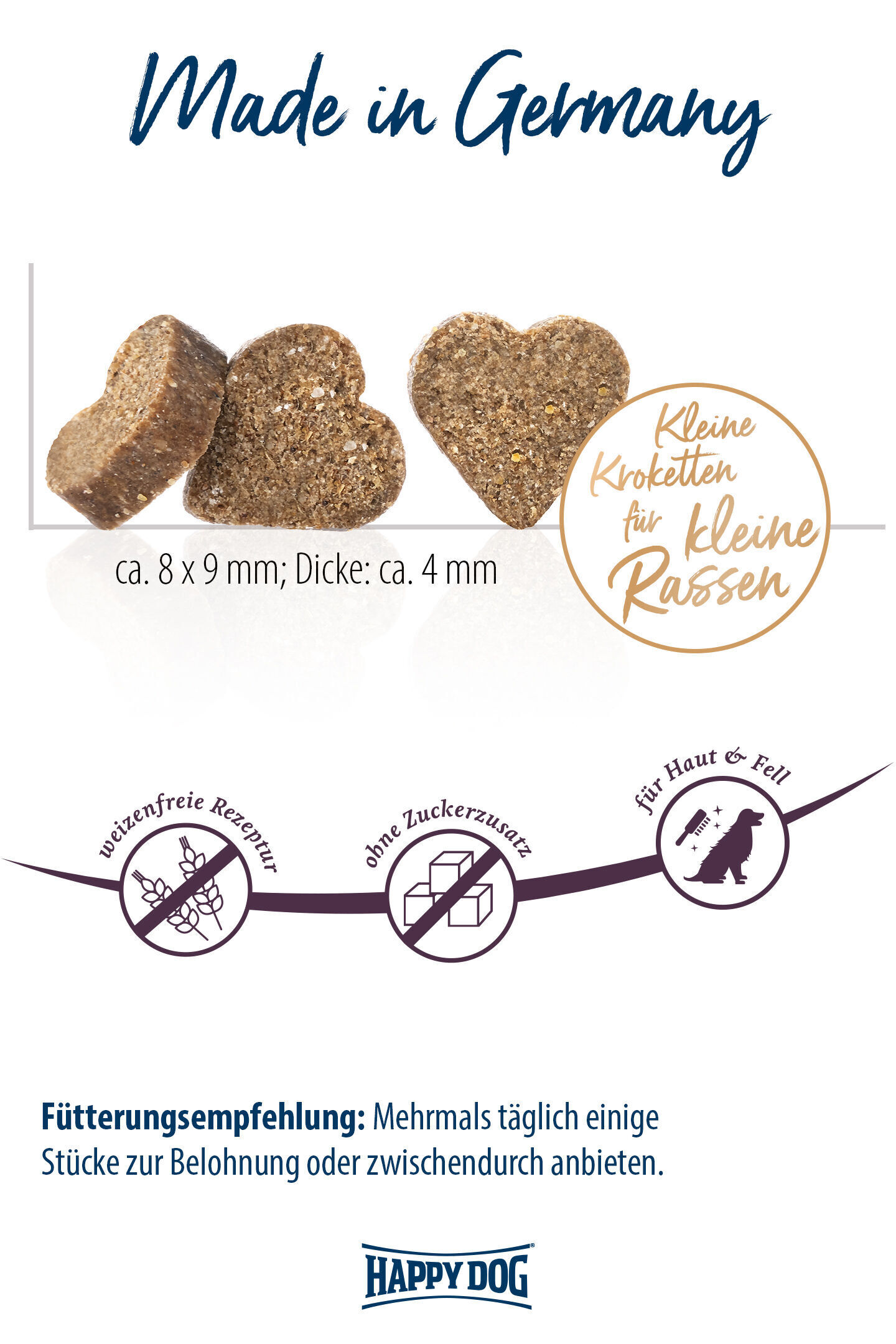 Herzförmige Hundekroketten für kleine Rassen, ca. 8x9 mm, weizenfrei, ohne Zucker, Förderung von Haut und Fell. Empfehlung: Mehrmals täglich einige Stücke geben. Marke: HappyDog, Made in Germany.