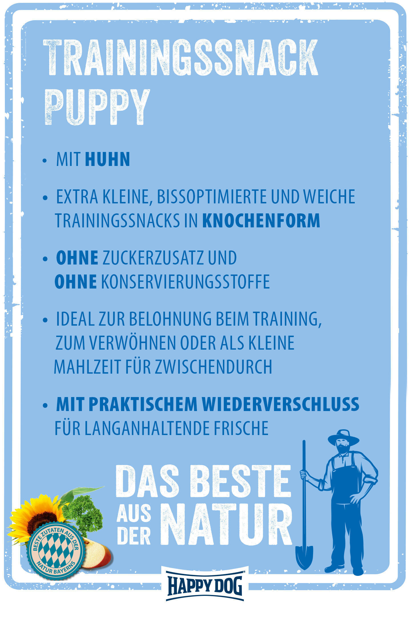 Blaues Etikett wirbt für Happydog Trainingssnack Puppy mit Huhn, ohne Zuckerzusatz und Konservierungsstoffe, in Knochenform. Praktischer Wiederverschluss, ideal für Training und Belohnung.